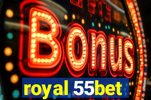 royal 55bet